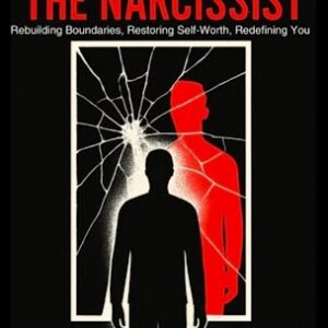 Tearing Down The Narcissist